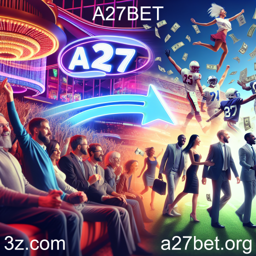 Apostas em Esportes: A Emoção de Jogar no A27BET